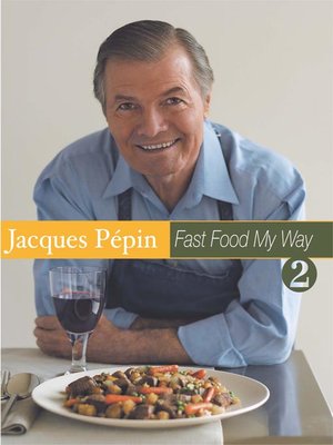 cover image of Jacques Pepin Fast Food My Way